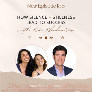 How Silence + Stillness Lead to Success with Ken Kladouris